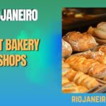 Discover the Best Bakery Shops Rio de Janeiro Has to Offer