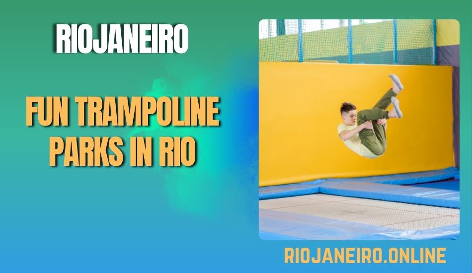 Best Trampoline Parks In Rio De Janeiro